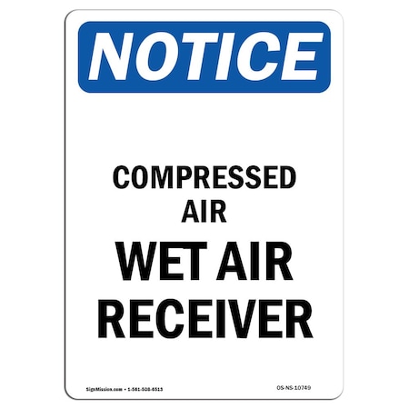 Signmission OSHA Notice, 5" Height, Compressed Air Wet Air Receiver Sign, 5" X 3.5", Portrait OS-NS-D-35-V-10749